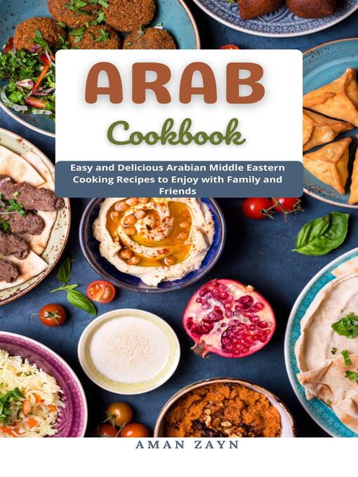 Title details for ARAB COOKBOOK by Aman Zayn - Available